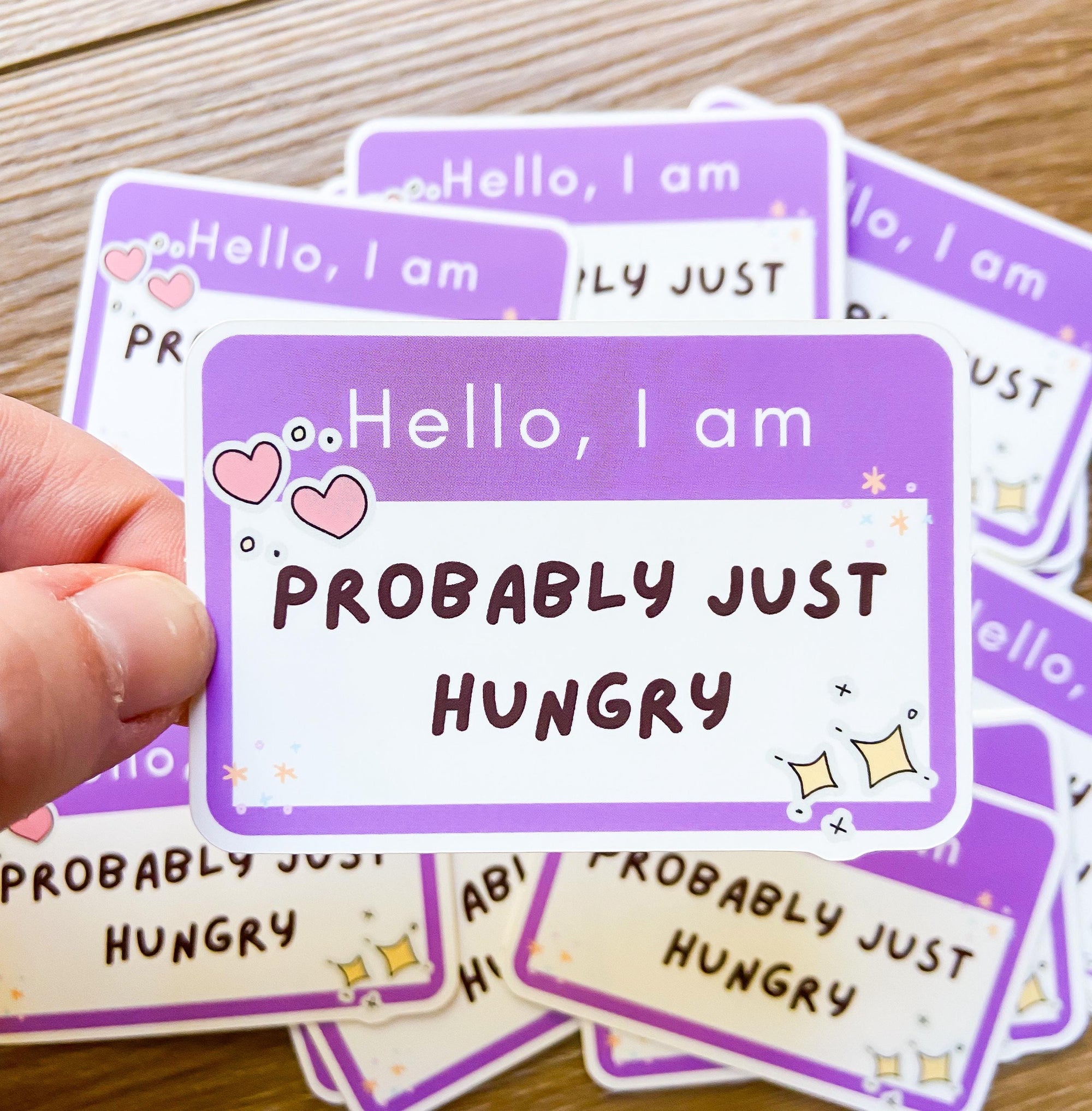 Probably Just Hungry Sticker